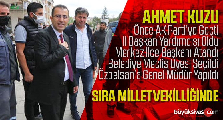 Özbelsan Genel Müdürü Ahmet Kuzu Adım Adım Milletvekilliğine Gidiyor