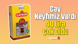 ÇAYKUR çaya yüzde 10 zam yaptı