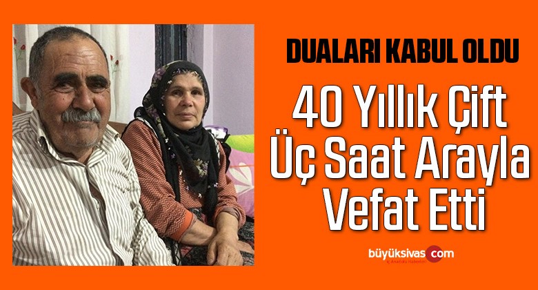 Karı koca üç saat arayla vefat etti