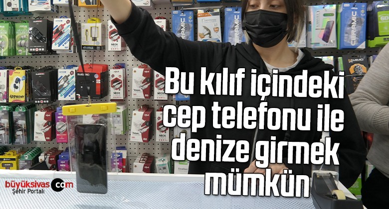 Bu kılıf içindeki cep telefonu ile denize girmek mümkün