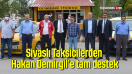 Sivaslı Taksicilerden Hakan Demirgil’e tam destek