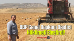 BBP Genel Başkanı Destici Hükümeti Eleştirdi!