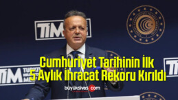 Cumhuriyet Tarihinin İlk 5 Aylık İhracat Rekoru Kırıldı