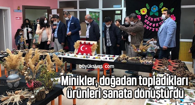 Minikler, doğadan topladıkları ürünleri sanata dönüştürdü