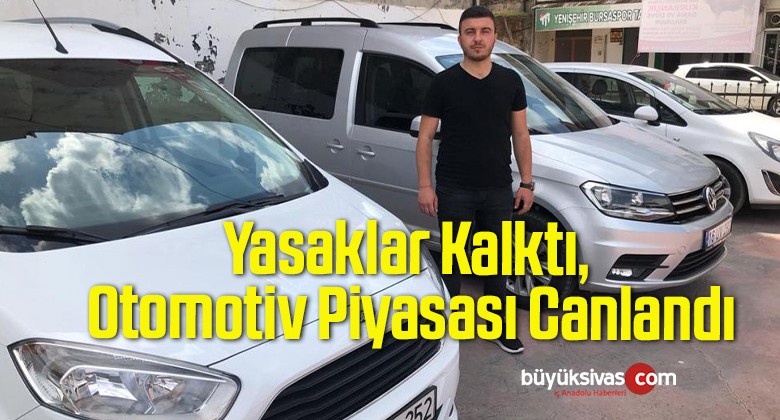 Yasaklar Kalktı, Otomotiv Piyasası Canlandı