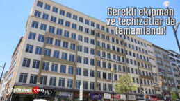 Gerekli ekipman ve teçhizatlar da tamamlandı! Açılıyor