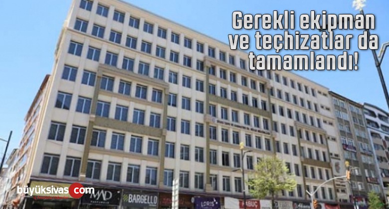 Gerekli ekipman ve teçhizatlar da tamamlandı! Açılıyor