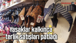 Yasaklar kalkınca terlik satışları patladı