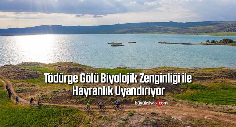 Tödürge Gölü, Biyolojik Zenginliği ile Hayranlık Uyandırıyor