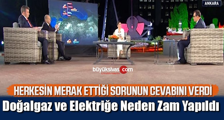 Fatih Dönmez, doğalgaz ve elektriğe neden zam yapıldığını açıkladı