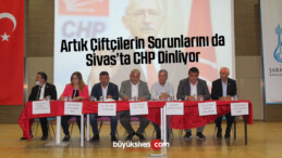 Çiftçilerin Sorunları Sivas’ta CHP Tarafından Masaya Yatırıldı