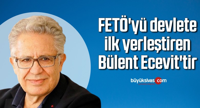 Zülfü Livaneli: FETÖ’yü devlete ilk yerleştiren Bülent Ecevit’tir