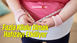 Fazla Kilolu Olmak Hafızayı Etkiliyor