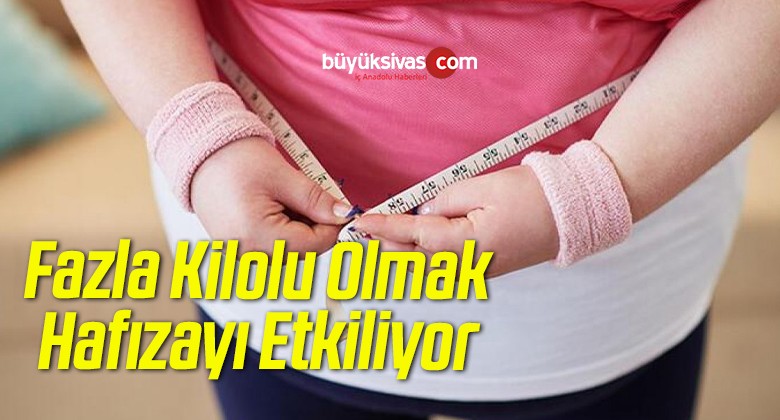 Fazla Kilolu Olmak Hafızayı Etkiliyor