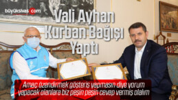 Vali Ayhan, Kurban Bağışlarını Diyanet Vakfı ile Hayat Ağacı Derneği’ne Yaptı