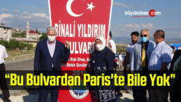 Binali Yıldırım: “Bu Bulvardan Paris’te Bile Yok”