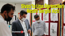 Sivas’ta Lise Öğrencileri Resim Sergisi Açtı