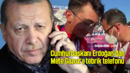 Cumhurbaşkanı Recep Tayyip Erdoğan’dan Mete Gazoz’a tebrik telefonu