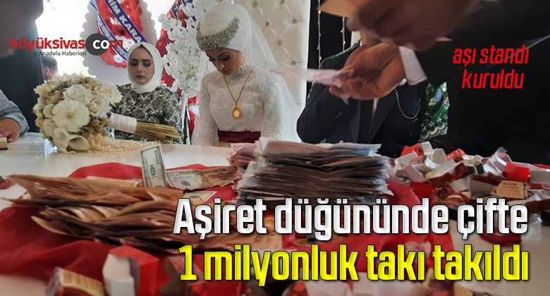 Aşiret düğününde çifte, 1 milyonluk takı takıldı