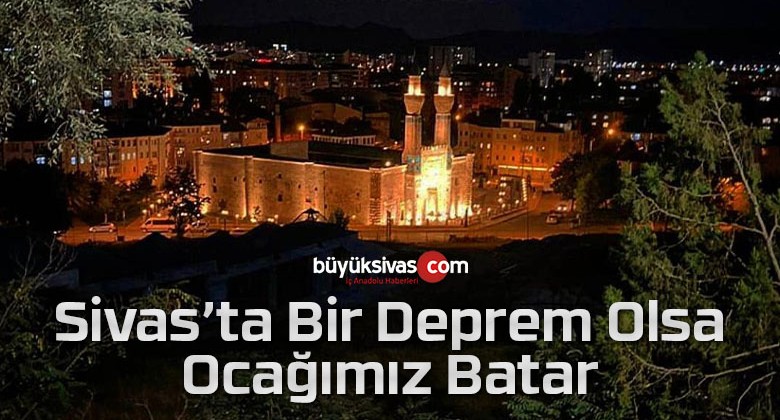 Sivas’ın DASK verileri oldukça sıkıntılı! Deprem olsa naneyi yiyeceğiz