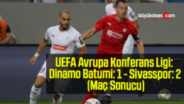 Dinamo Batumi 1-2 Demir Grup Sivasspor (Maç Sonucu)