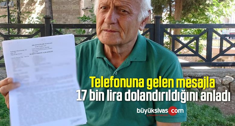 Telefonuna gelen mesajla 17 bin lira dolandırıldığını anladı