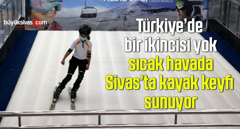 Türkiye’de bir ikincisi yok, sıcak havada kayak keyfi sunuyor