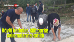 Köylü kadınlar, kilit parke çalışmalarına katıldı