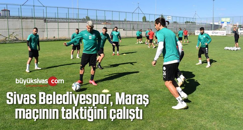 Sivas Belediyespor, Maraş maçının taktiğini çalıştı