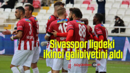 Sivasspor ligdeki ikinci galibiyetini aldı