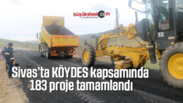 Sivas’ta KÖYDES kapsamında 183 proje tamamlandı