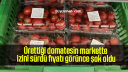 Ürettiği domatesin markette izini sürdü fiyatı görünce şok oldu