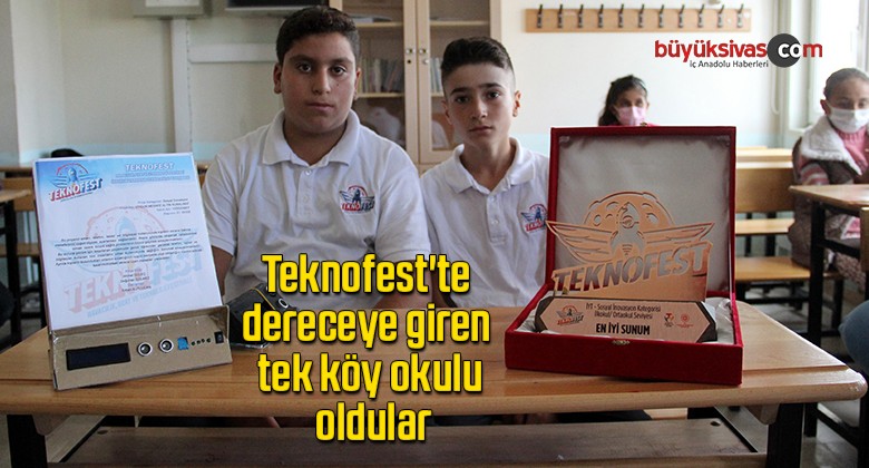 Teknofest’te dereceye giren tek köy okulu oldular