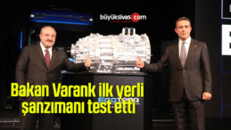 Bakan Varank ilk yerli şanzımanı test etti