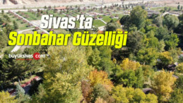 Sivas’ta Sonbahar Güzelliği