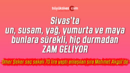 “Un, susam, yağ, yumurta ve maya gibi hammaddelere sürekli zam geliyor”