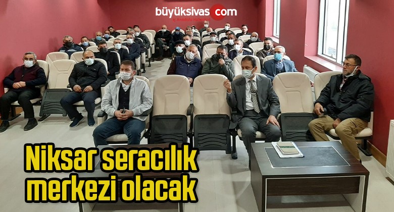 Niksar seracılık merkezi olacak