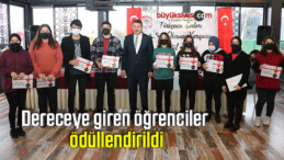 Dereceye giren öğrenciler ödüllendirildi