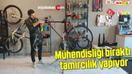 Mühendisliği bıraktı, tamircilik yapıyor