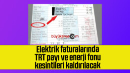 Elektrik faturalarında TRT payı ve enerji fonu kesintileri kaldırılacak