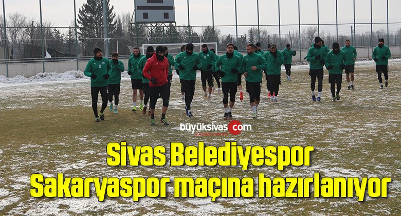 Sivas Belediyespor, Sakaryaspor maçına hazırlanıyor