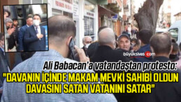 Ali Babacan’a vatandaştan protesto: Hakkımı helal etmiyorum