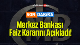 Merkez Bankası Faiz Kararını Açıkladı!