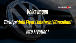 Volkswagen, Türkiye’deki Fiyat Listelerini Güncelledi