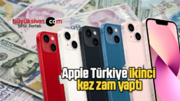 Apple Türkiye ikinci kez zam yaptı