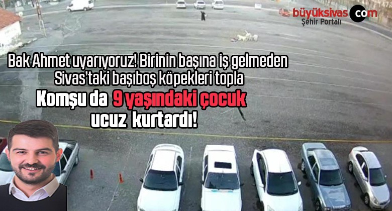 Bak Ahmet ”Komşu da 9 yaşındaki çocuk ucuz kurtardı”