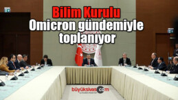 Bilim Kurulu Omicron gündemiyle toplanıyor