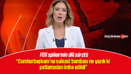 FOX TV spikeri Gülbin Tosun’un dili sürçtü