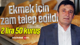 “Ekmek için 2 lira 50 kuruş gibi bir rakamla satılmasını öngördük”