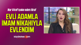 Nur Viral’den evli adamla yaşayan kadına tepki: Ne olur bu hatadan vazgeç